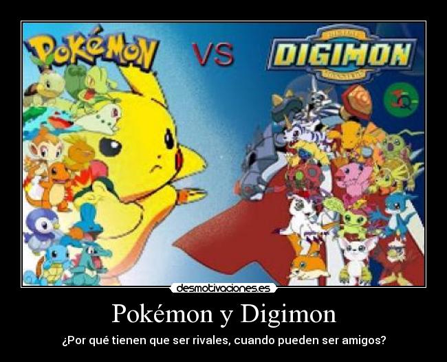 Pokémon y Digimon -