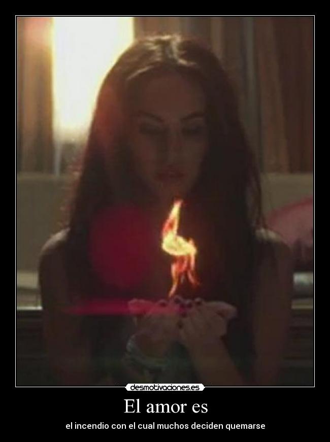 carteles amor albano98 amor incendio con cual muchos deciden quemarse videoclip eminem feat rihanna desmotivaciones