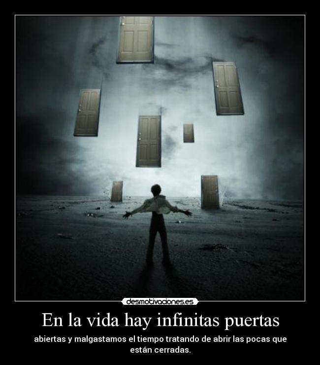 En la vida hay infinitas puertas - 