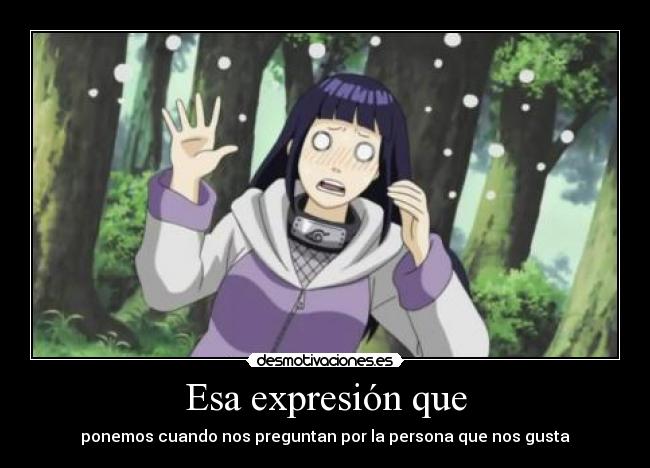 Esa expresión que -