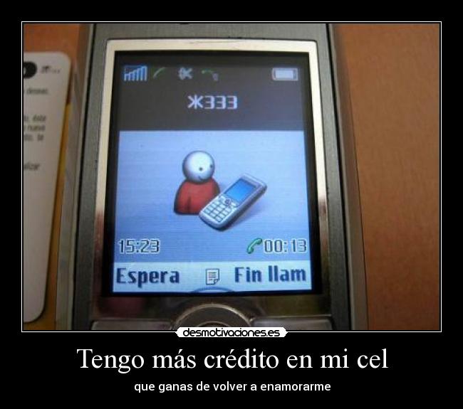 carteles tengo credito cel ganas volver enamorarme desmotivaciones