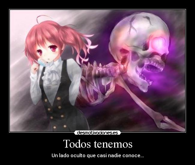 carteles inuxbokuss lado oculto todos tenemos nadie conoce desmotivaciones