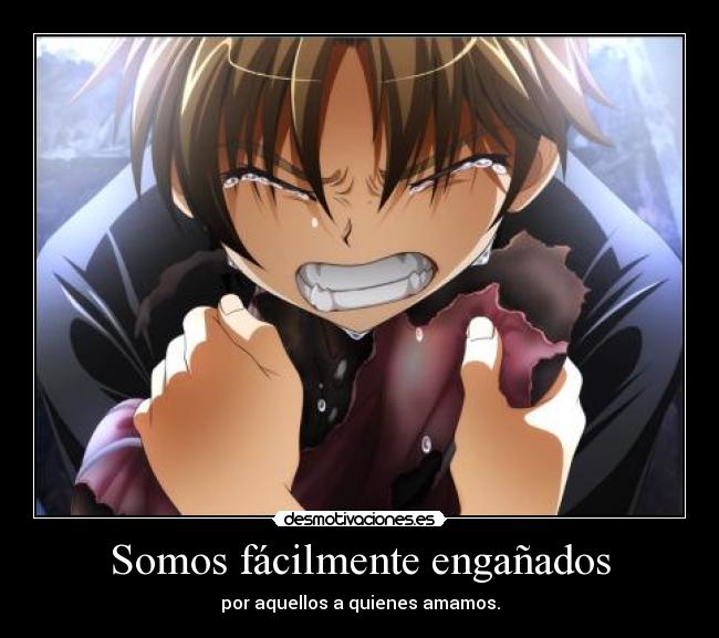 carteles anime fran wasa somos facilmente enganados por aquellos quienes amamos desmotivaciones