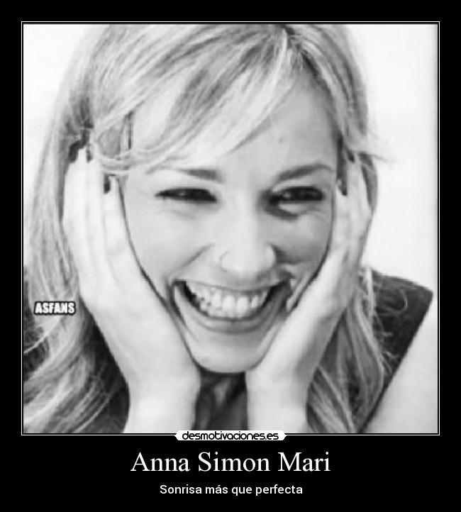 Anna Simon Mari - Sonrisa más que perfecta