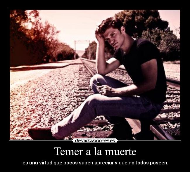 Temer a la muerte - 