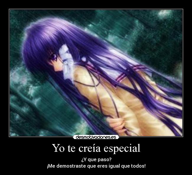 Yo te creía especial -