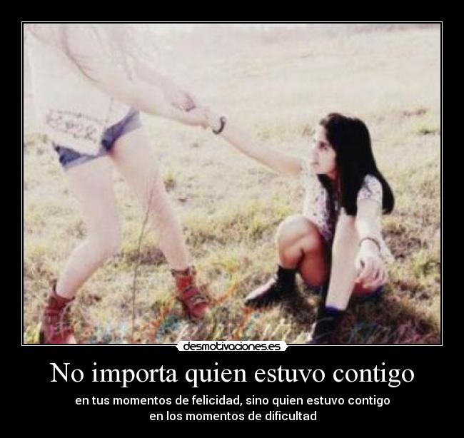 carteles importa quien estuvo contigo desmotivaciones