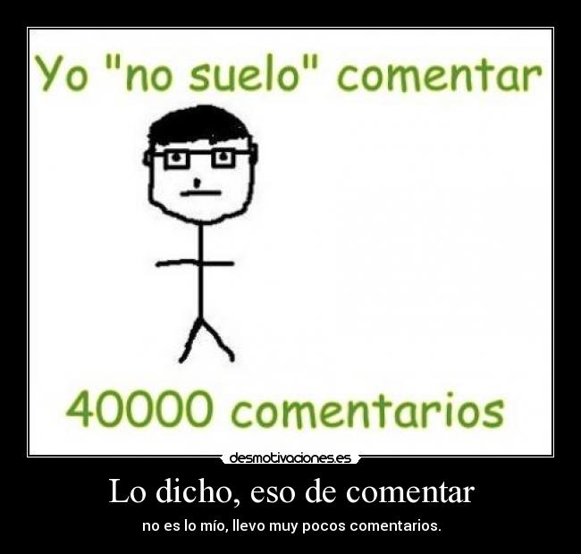 carteles 39999 comentarios 40000 hare aqui desmotivaciones