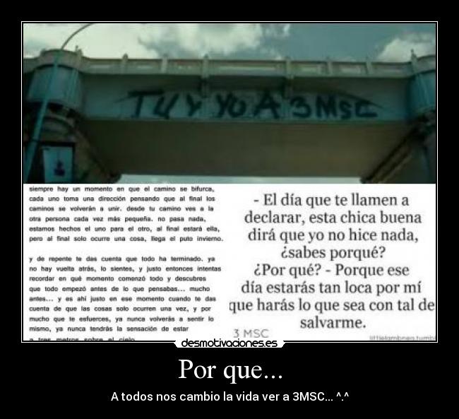 Por que... - A todos nos cambio la vida ver a 3MSC... ^.^