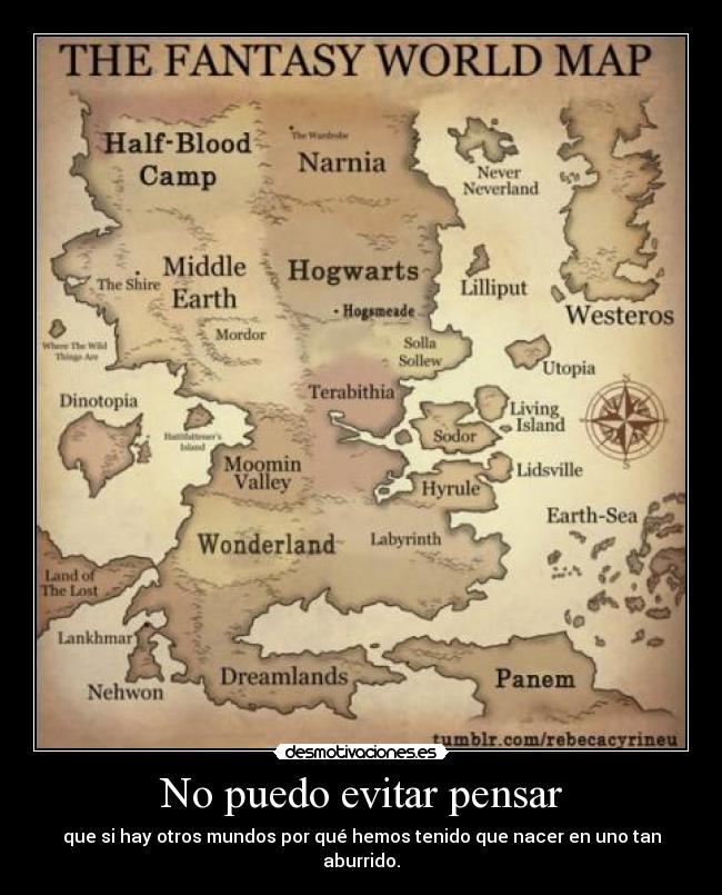 No puedo evitar pensar - que si hay otros mundos por qué hemos tenido que nacer en uno tan aburrido.