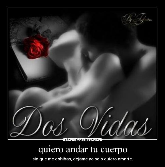 quiero andar tu cuerpo -