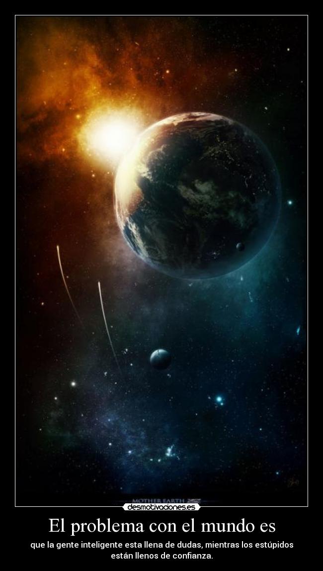 El problema con el mundo es - 