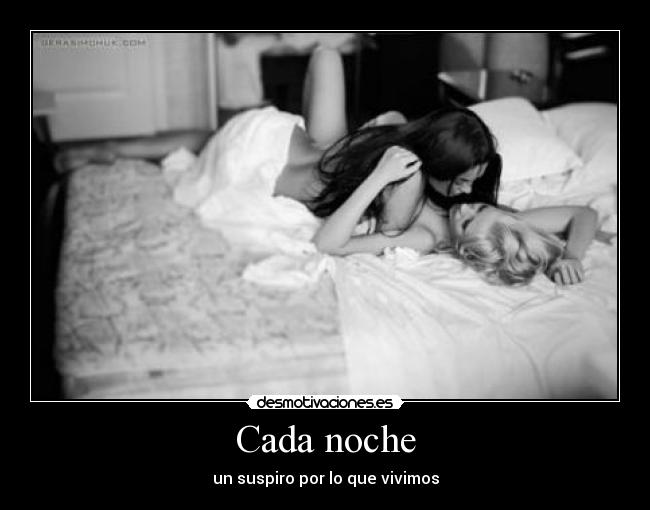 Cada noche -