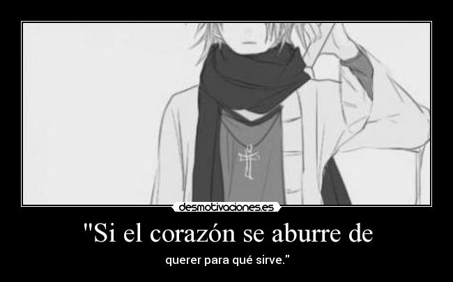 Si el corazón se aburre de -