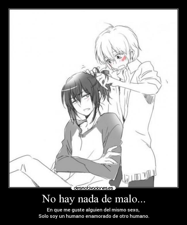 No hay nada de malo... -