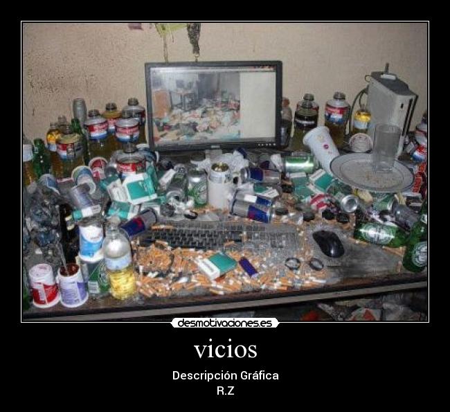 vicios - Descripción Gráfica
R.Z