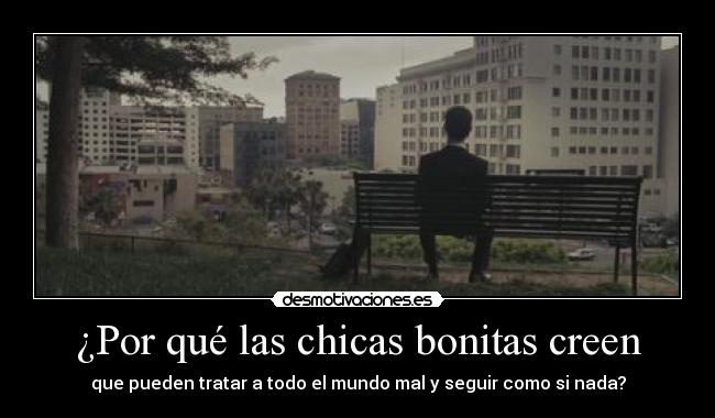 ¿Por qué las chicas bonitas creen - 