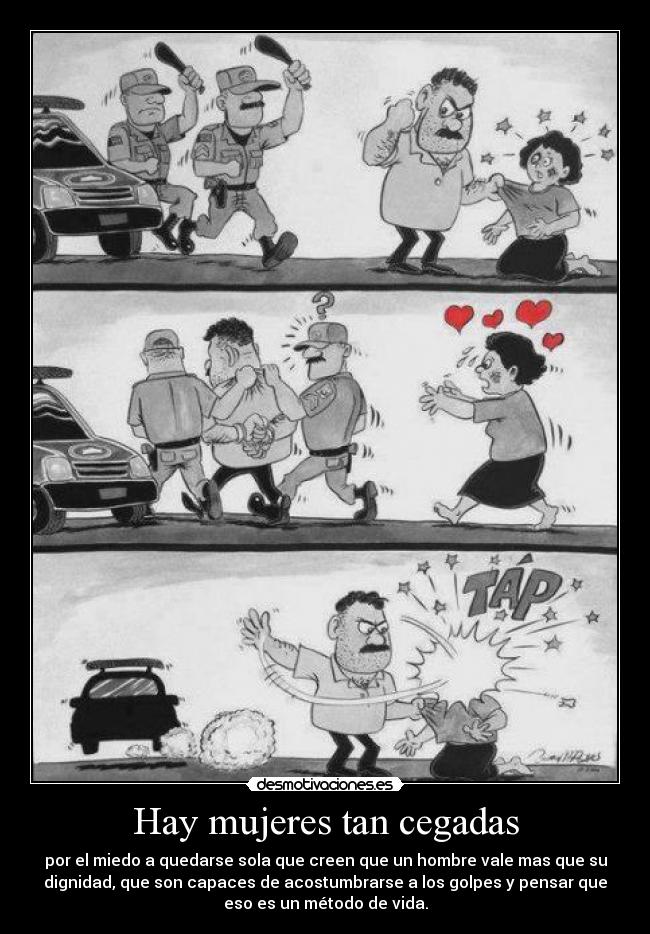 Hay mujeres tan cegadas -