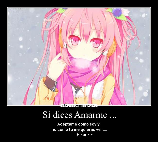 Si dices Amarme ... -