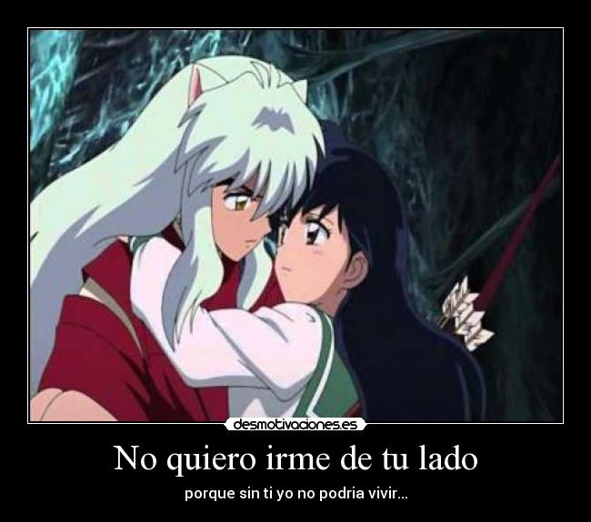 No quiero irme de tu lado -