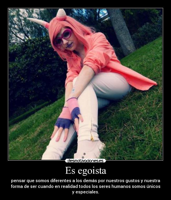 Es egoista - 