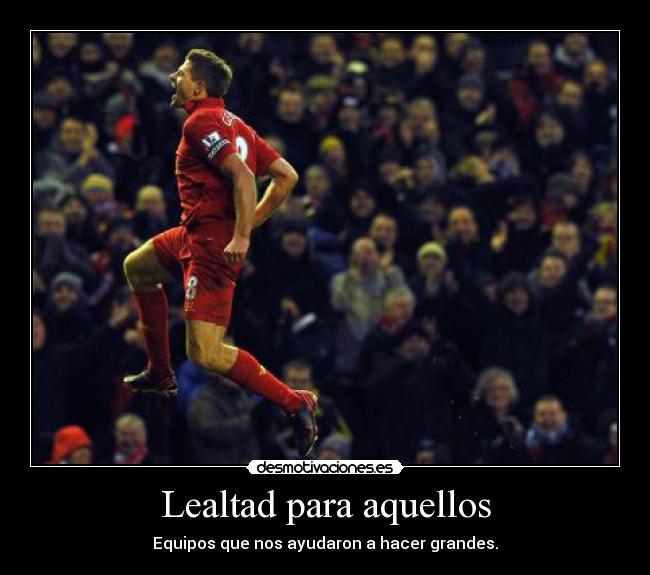 carteles gerrard liverpool ynwa futbol desmotivaciones