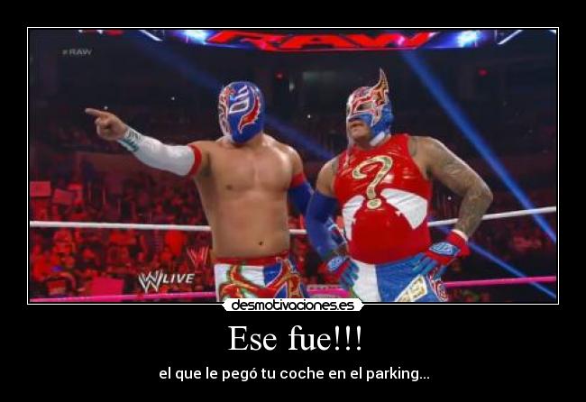 Ese fue!!! - el que le pegó tu coche en el parking...