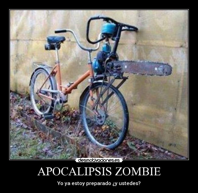 APOCALIPSIS ZOMBIE - Yo ya estoy preparado ¿y ustedes?