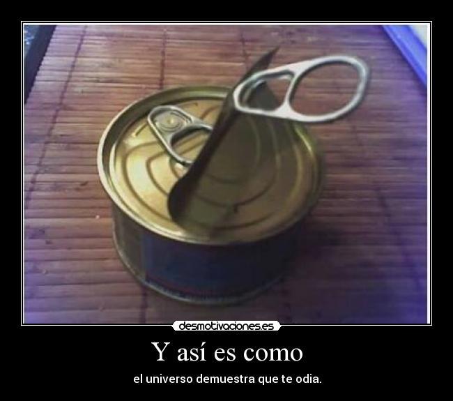 Y así es como - 