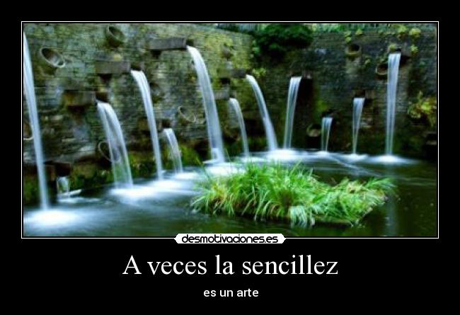 A veces la sencillez -