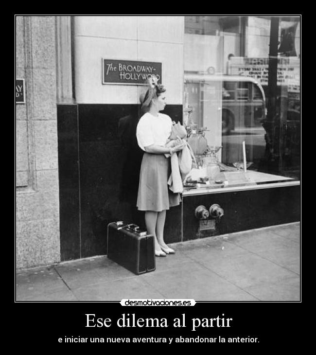 Ese dilema al partir - 