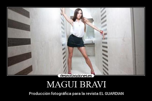 MAGUI BRAVI -