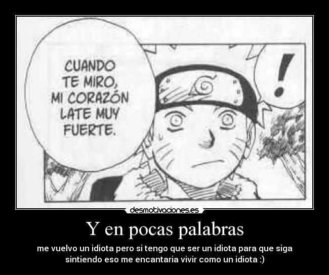 Y en pocas palabras -