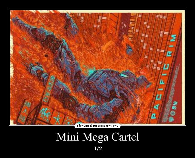 Mini Mega Cartel - 1/2