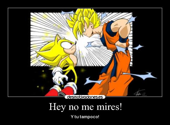 Hey no me mires! - Y tu tampoco!
