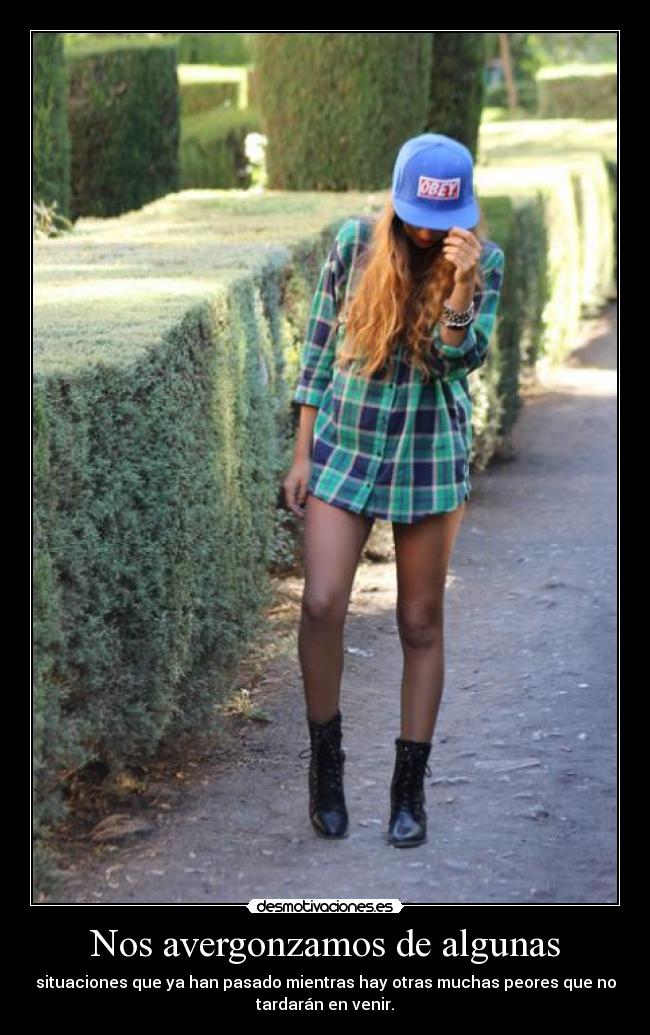 Nos avergonzamos de algunas - 