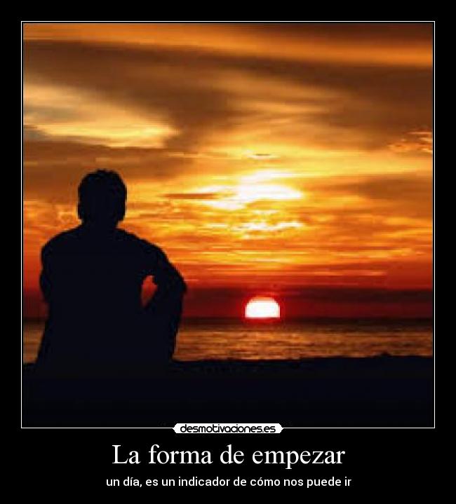 La forma de empezar - 