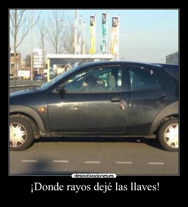 ¡Donde rayos dejé las llaves! - 