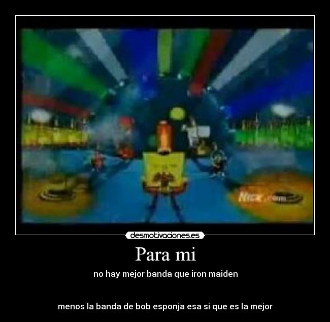carteles metal iron maiden bob esponja desmotivaciones