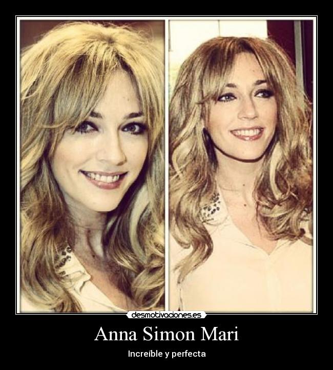 Anna Simon Mari - Increíble y perfecta