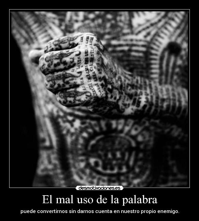 El mal uso de la palabra - 