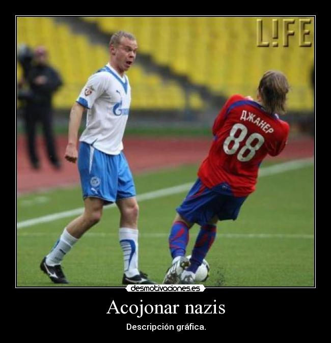 Acojonar nazis - Descripción gráfica.