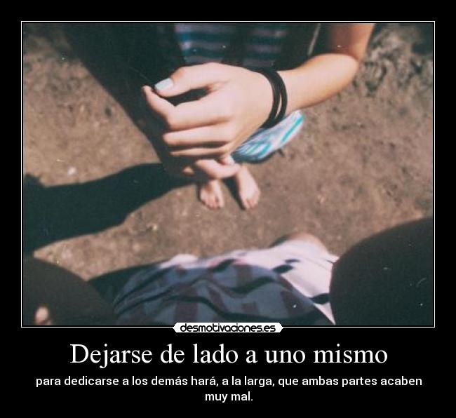 Dejarse de lado a uno mismo -