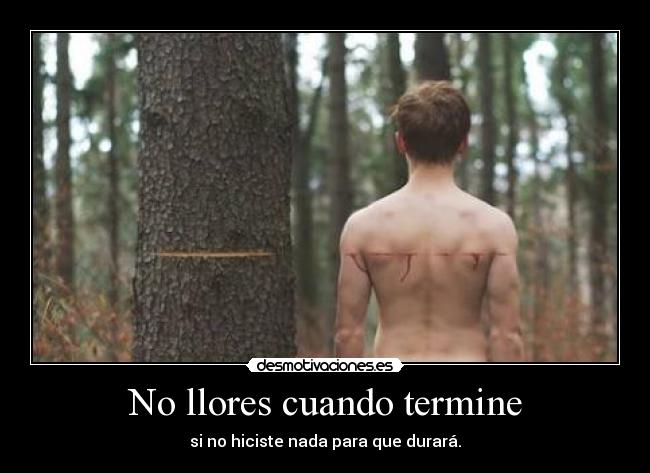 No llores cuando termine -