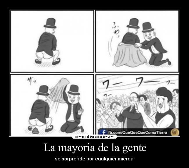 La mayoria de la gente -
