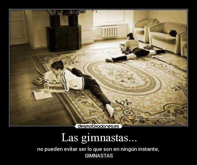 Las gimnastas... -