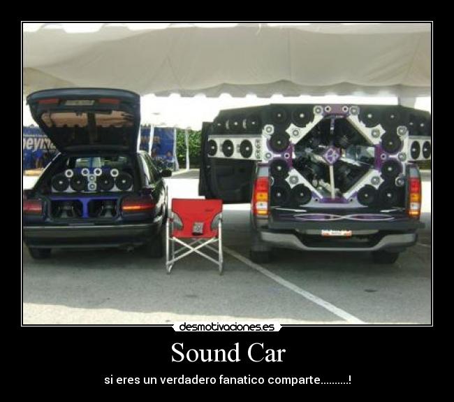 Sound Car - si eres un verdadero fanatico comparte..........!