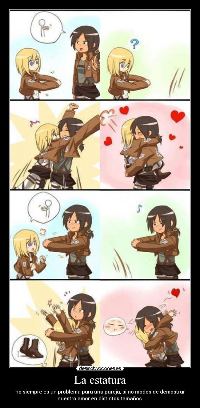 La estatura - no siempre es un problema para una pareja, si no modos de demostrar
nuestro amor en distintos tamaños.