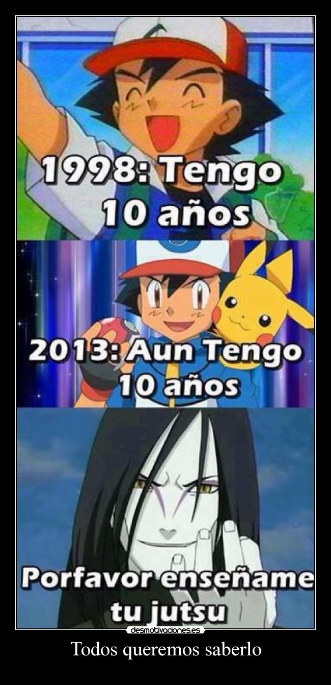 carteles pokemon anime anime otaku pokemon ashketchum devilbrigade pikachu naruto orochimaru jutsu risas desmotivaciones