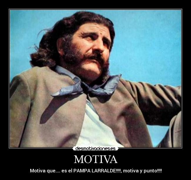 Imágenes y Carteles de LARRALDE Desmotivaciones